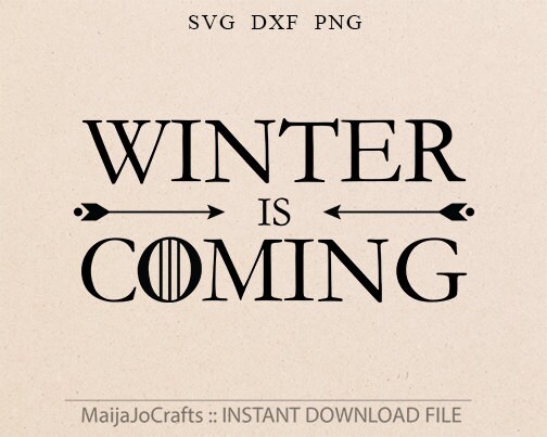 Download Winter Is Coming Svg Winter Svg Sayings Cutting File Dxf Etsy