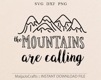 The Mountains Are Calling SVG Vector File Png clipart Mountains Printable Adventure Cricut downloads Hiking Outdoors SVG Cricut files