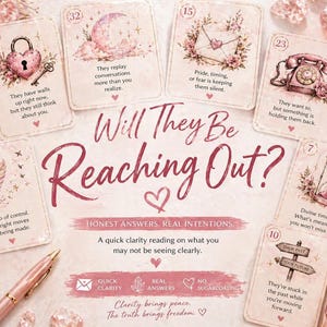 May include: A collection of tarot cards with floral and heart designs, featuring phrases like "Will They Be Reaching Out?" and "Honest Answers. Real Intentions." The cards are arranged with a pen, necklace, and candle.