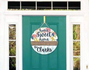 Round 12 inch Home Sweet Home Floral Personalized Hardboard Door Hanger - Front Door Decor - - Door Hanger - Door Wreath