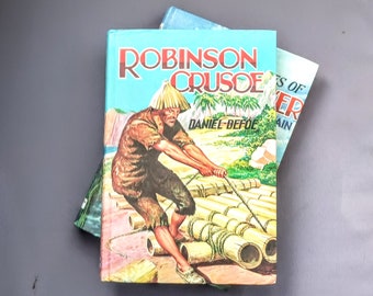 Robinson Crusoe, Deans classics books, Robinson Crusoe by Daniel Defoe, vintage childrens classic adventure book, Robinson Crusoe story book