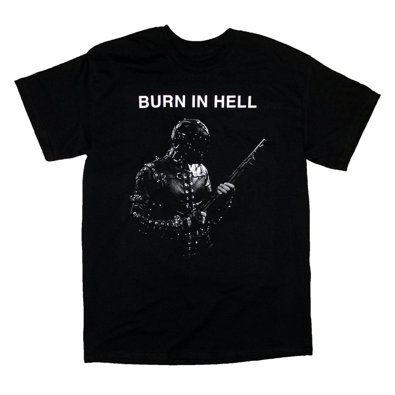 Burn in Hell Screen Printed T Shirt Horror Movie Tshirt Etsy