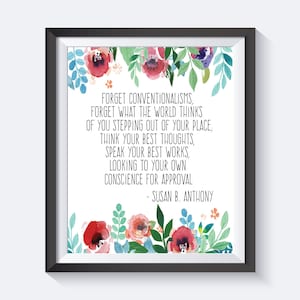 Forget Conventionalisms, Motivational Prints, Digital Download, Girl Power, Susan B. Anthony Wall Art, Women Power, Girl Power, Inspiration