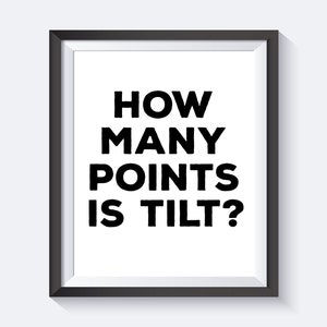 Pinball,Pinball Art, Pinball, How Many Points Is Tilt?, Arcade, Games Room, Typography, Man Cave, Girl Cave, Wall Art, Digital Download