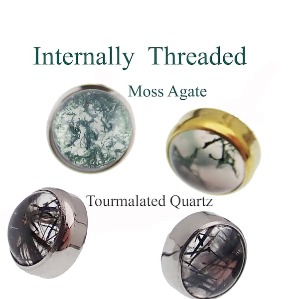 Top only titanium, internally threaded tops, Semi Precious stone Moss Agate / Tourmalated Quartz replacement top only 4mm/5MM- 16g