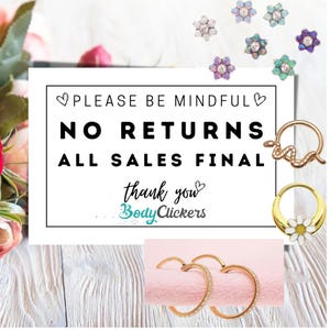 May include: A selection of body jewellery, including flower-shaped studs, hoop earrings, and hinged rings. The image features a gold snake ring and a daisy-adorned ring. Text on a white background reads "PLEASE BE MINDFUL, NO RETURNS, ALL SALES FINAL, thank you BodyClickers."