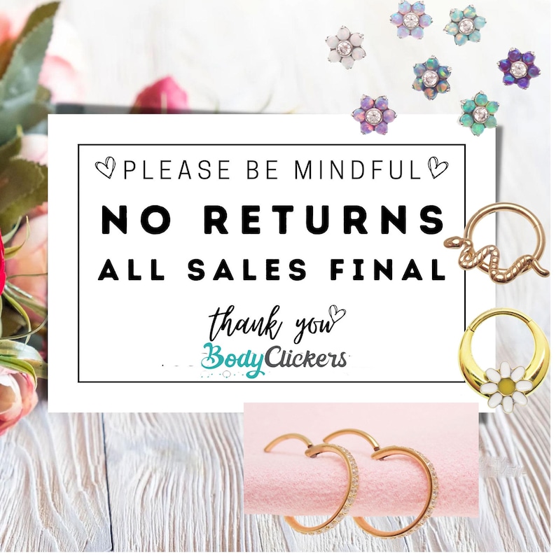 May include: A selection of body jewellery, including flower-shaped studs, hoop earrings, and hinged rings. The image features a gold snake ring and a daisy-adorned ring. Text on a white background reads "PLEASE BE MINDFUL, NO RETURNS, ALL SALES FINAL, thank you BodyClickers."