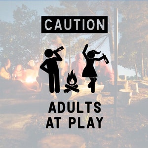 Caution Adults At Play Decal, Funny Camper Decal, Camper Decal, Camping Decal, Vinyl Decal