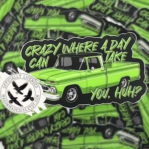 Crazy Where A Day Can Take You Huh Licensed Sticker, Tyler Jennings Sticker, Kate Stewart, The Ravenhood, E-Reader Sticker, Waterproof