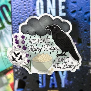 We Love Rainy Days Licensed Sticker, Kate Stewart Sticker, The Ravenhood, E-Reader Sticker, Waterproof Sticker, Dominic King Sticker