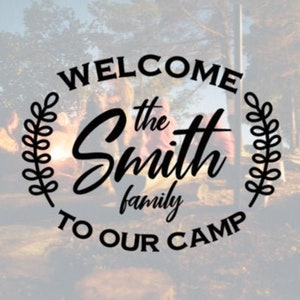 Welcome To Our Campsite Decal, Personalized Camper Decal, Personalized Fifth Wheel Camper, Welcome Camper Decal, Fifth Wheel Door Decal