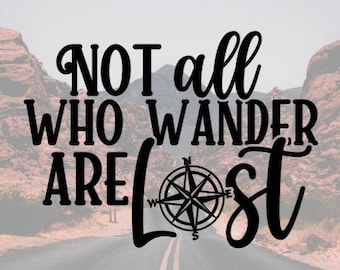 Not All Who Wander Are Lost Decal Travel Decal Mountain | Etsy