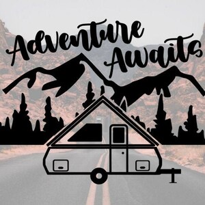 Adventure Awaits A-Frame Camper Decal, Vinyl Decal, A-Liner Camper, Aliner Decal, A-Liner Sticker