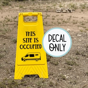 Site Occupied Sign Decal, Campsite Occupied, Van Life Decal, Van Decal, Traveler Decal,  Vinyl Decal