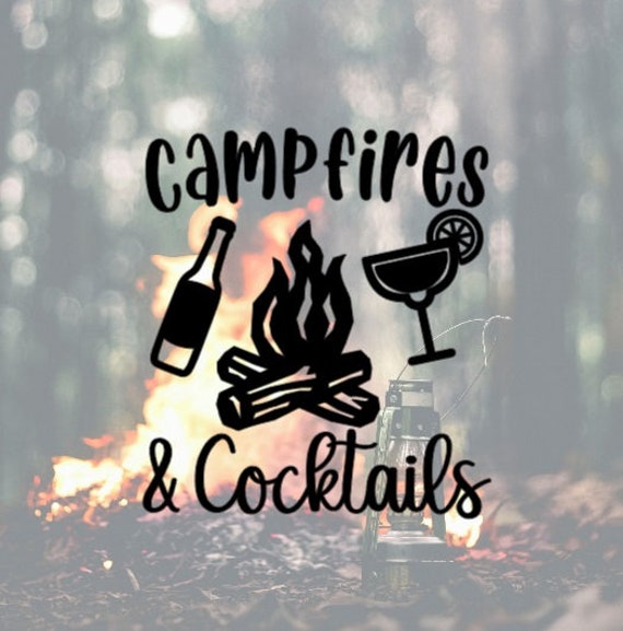 Campfire and Cocktails Decal Decal for Camper Camping Decal Etsy