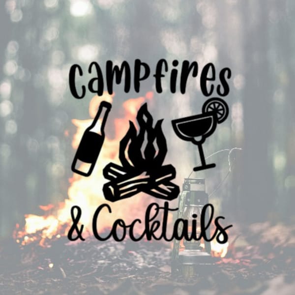 Campfire and Cocktails Decal, Decal for Camper, Camping Decal, Camping Decal, Campfire