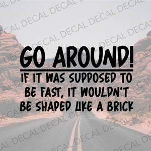 Go Around Decal, Camper Decal, Funny Camper Decal, Sticker for RV, Camper, Decal for Camper