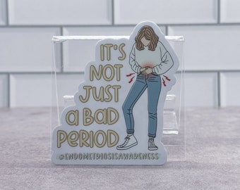 Not Just A Bad Period Sticker, Endometriosis Sticker, Endo Warrior, Endometriosos Awareness, Endometriosis Waterproof Sticker, One In Ten