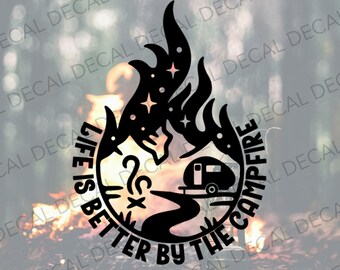 Life Is Better By The Campfire Teardrop Decal, Campfire Decal, Camper Decal, Teardrop Decal, Teardrop Camper, Vinyl Decal