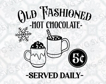 May include: A black and white graphic design featuring the text Old Fashioned Hot Chocolate Served Daily. The image includes two mugs filled with hot chocolate topped with marshmallows, a snowflake icon, and a circular 5 cent coin symbol.