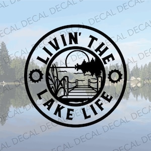 Lake Life Decal, Lake Decal, Vinyl Decal, On Lake Time, Livin the Lake Life