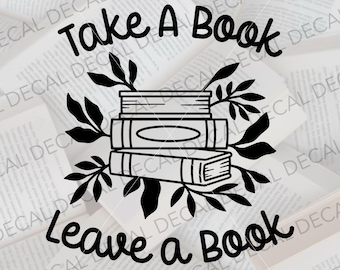 Book Sharing Library Decal, Lending Library Decal, Book Exchange Decal, Sidewalk Library Decal, Library Sign, Take A Book Leave A Book