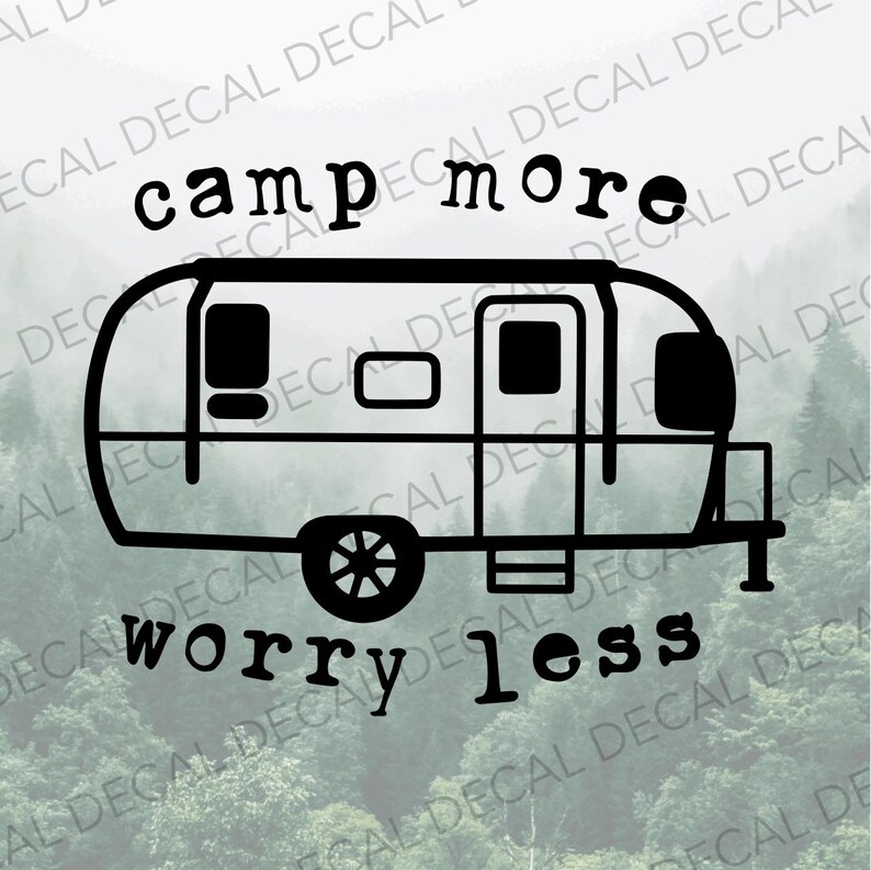 Camp More Worry Less Decal, Travel Trailer Decal, Decal for Camper ...