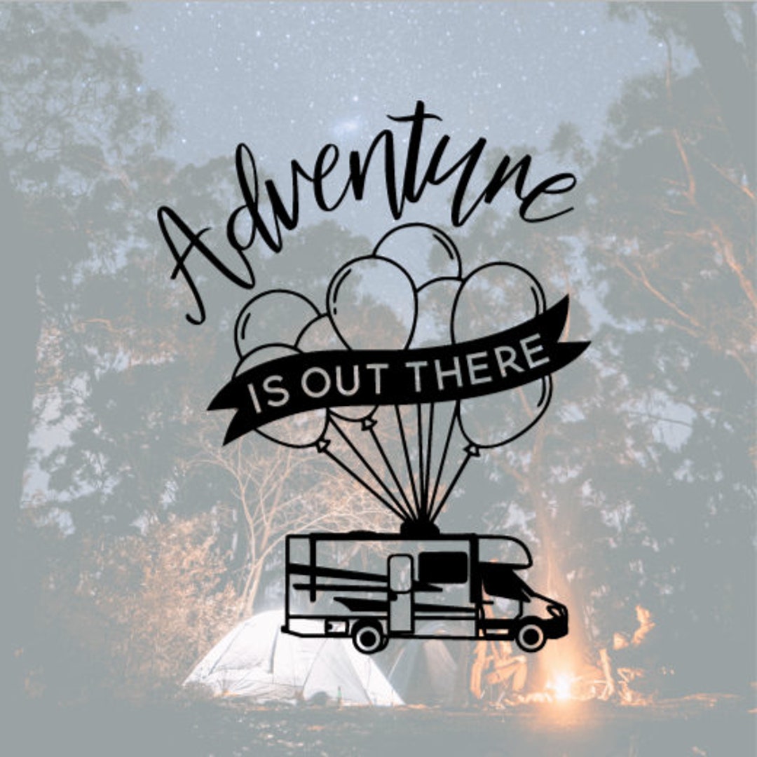 Adventure is Out There Decal, Camper Decal, Class C Decal, Sticker for ...