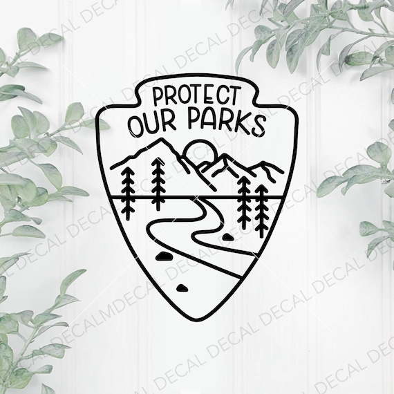 Protect Our Parks Decal, Protect Our National Parks Decal, National Park Decal