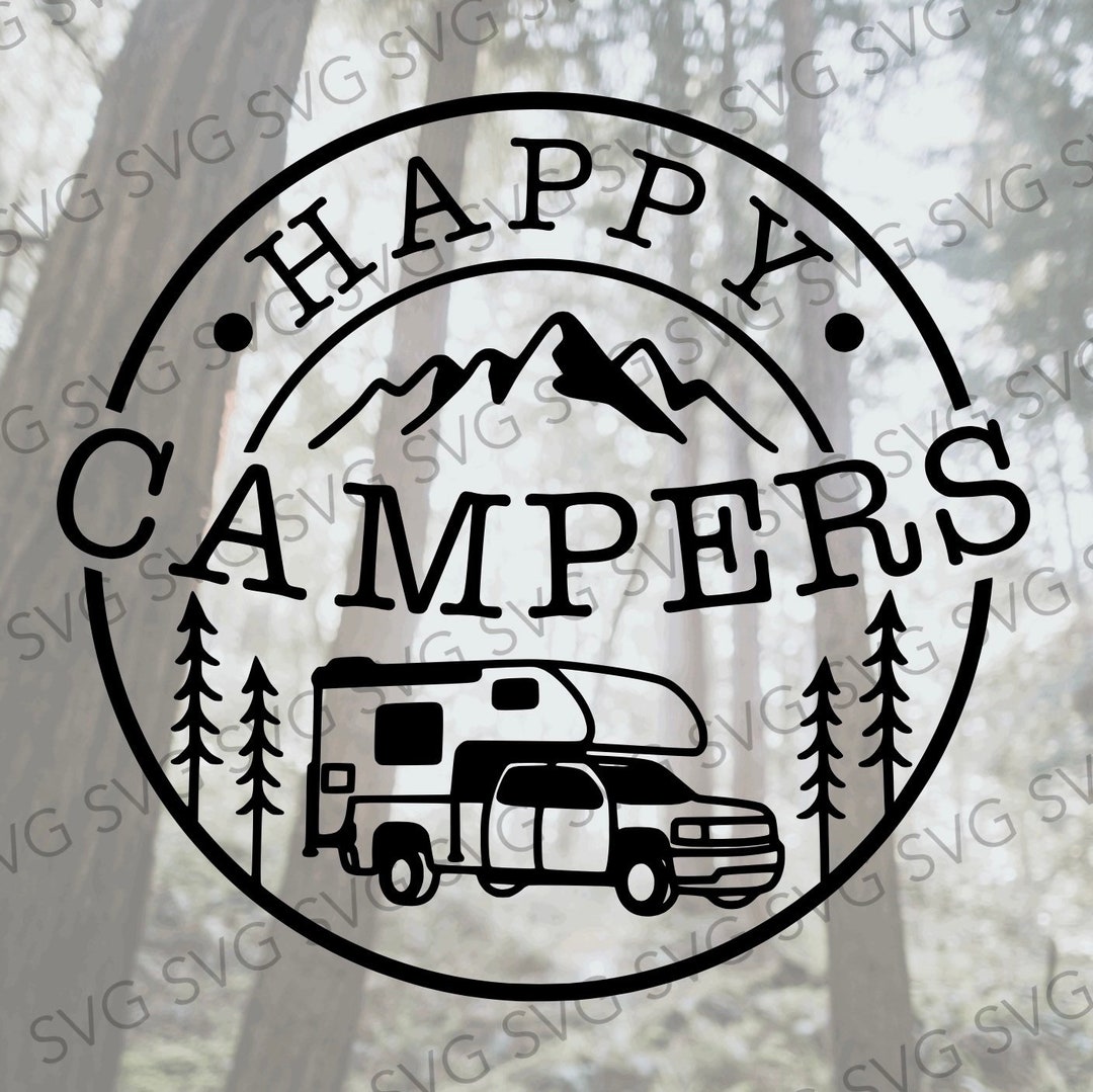 Truck Camper SVG, Happy Campers SVG, Happy Campers, Happy Campers Truck