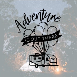 Adventure Is Out There Decal, Camper Decal, Travel Trailer Decal, Sticker for Camper, RVer Decal,  Sticker for Travel Trailer