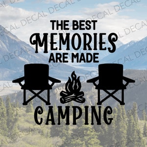 The Best Memories Are Made Camping Decal,Camping Decal,Camper Life,RV Decal,Camper Decal, Bucket Light, Decal, Vinyl Decal, Decal for Camper