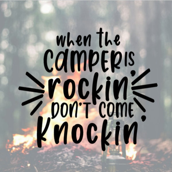 If The Camper is Rockin Decal, Funny Camper Decal, Fifth Wheel Decal, Travel Trailer Decal, Camper Decal, Vinyl Decal