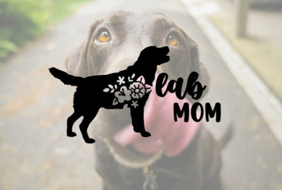 Lab Mom Decal, Dog Decal, Lab Car Decal, Lab Sticker, Labrador, Dog Mom
