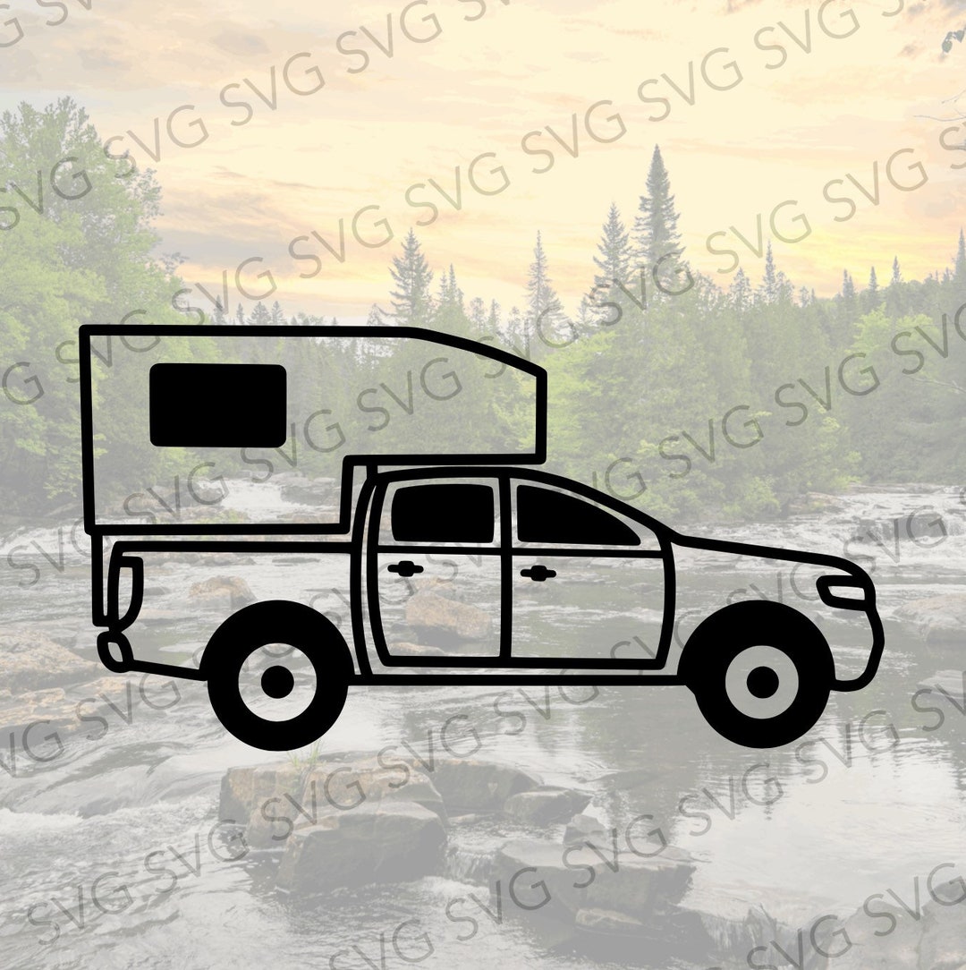 Truck Camper SVG, Truck Camping, Camper SVG, Camper Cut File, Camper