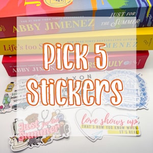 Abby Jimenez Pick 5 Stickers, Gran House, Yours Truly, Bookish Sticker, Probably Reading Abby Jimenez, Say You’ll Remember Me, Toilet King