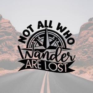 Not All Who Wander Are Lost Decal, Travel Decal, Camper Decal, RV Decal, Decal for Camper, RV Sticker