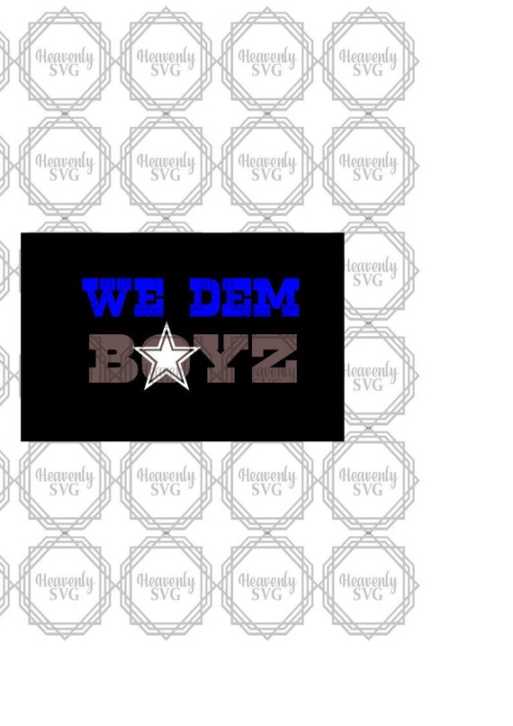 Download Free We Dem Boyz Dallas Cowboy Svg Svg File Etsy SVG Cut Files