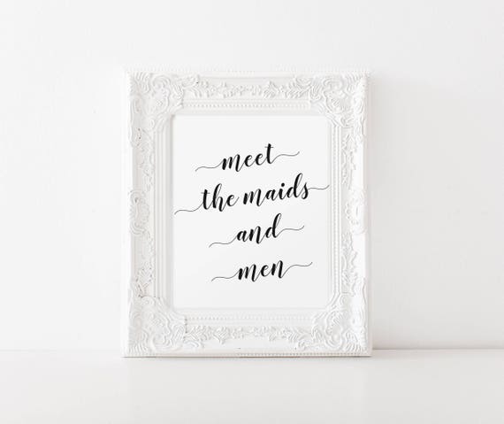 Meet the Maids &amp; Men Sign Wedding Party Sign Printable | Etsy