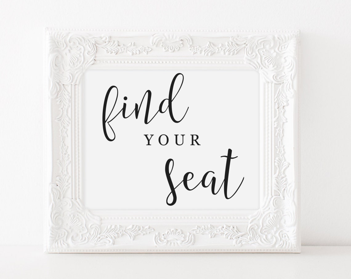 Printable Find Your Seat Sign Find a Seat Choose a Seat | Etsy