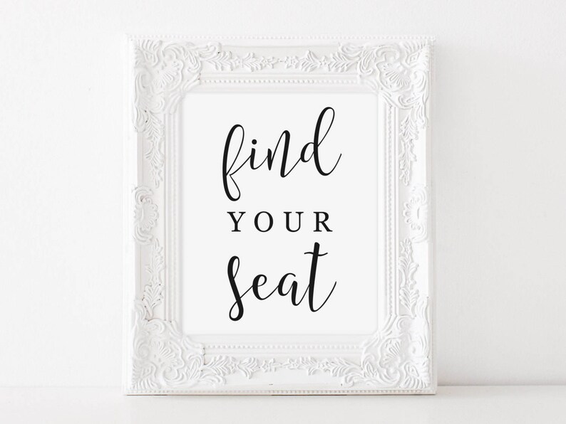 Printable Find Your Seat Sign Find a Seat Choose a Seat - Etsy