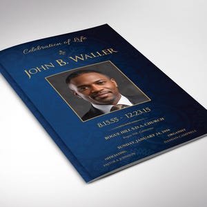May include: A blue memorial booklet with gold text and a photo of a man. The cover reads "Celebration of Life" and "John B. Waller." Additional text includes dates, church name, and service details.