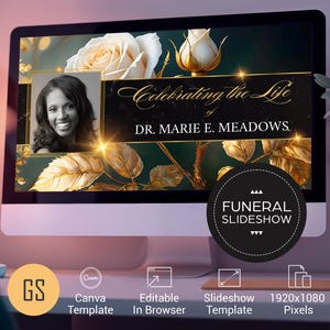 Op de afbeelding: Een computermonitor toont een sjabloon voor een begrafenis-diavoorstelling. Het ontwerp bevat een foto van een vrouw, gouden bloemaccenten en de tekst "Celebrating the Life of Dr. Marie E. Meadows". Een zwarte cirkel leest "Funeral Slideshow."