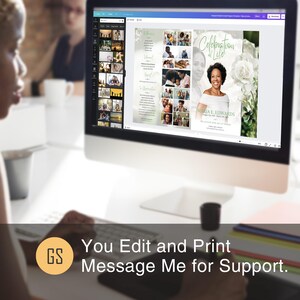 May include: A computer screen displays a memorial service program design with the words "Celebration of Life." The design features a photo of a woman, white flowers, and green accents. The text "You Edit and Print Message Me for Support" is also visible.