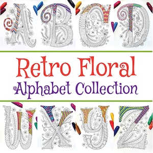Alfabeto floral retrô - 26 páginas para colorir com letras maiúsculas - inspirado na fonte "Mystery Quest" - livro para colorir para impressão