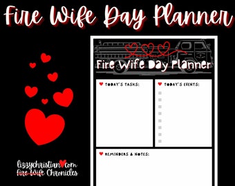 Fire Wife "Come Home Safe" To-Do List Printable - Red, Black, & White with Hearts