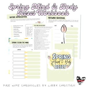 May include: A printable workbook with a light green background and a pink and blue title that says "Spring Mind & Body Reset Workbook". The workbook includes sections for nature appreciation, self-care for the body, spring clean the mind, and growing gratitude. The workbook is designed to help people reset their mind and body for the spring season.