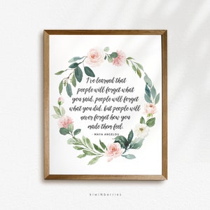 Maya Angelou Quote, Angelou Print, Quote About Life, Inspirational Wall Art, Social Worker Gift,Therapist Counselor Decor,Bedroom Wall Decor