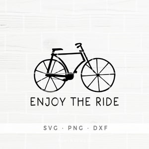Enjoy the Ride SVG, Bicycle SVG, Popular SVG, Cutting Files for Cricut, Design Space, Cut Files Silhouette, Clipart Png Dxf, Cricut Project