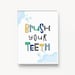 Brush Your Teeth Print, Kids Bathroom Wall Decor, Bathroom Prints for ...